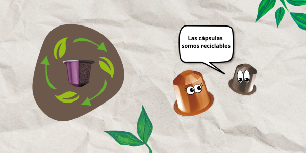 Si, ¡Las cápsulas somos reciclables!  ♻️ 